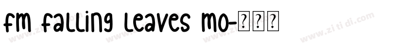 FM Falling Leaves Mo字体转换